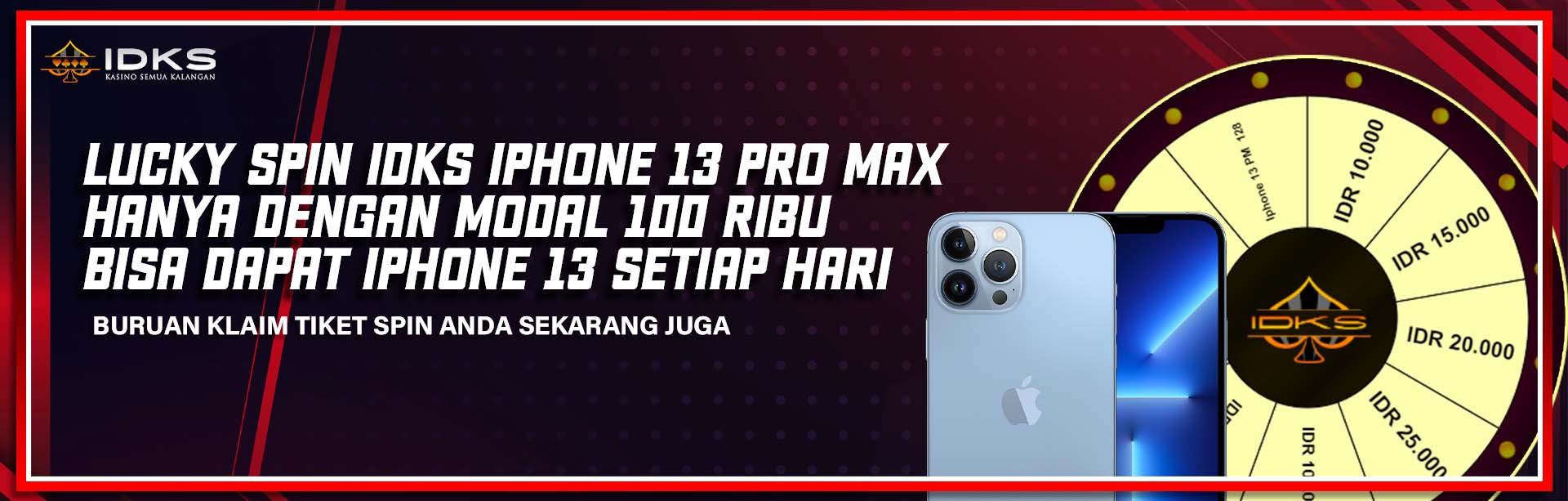 EVENT LUCKY SPIN IDKS IPHONE 13 PRO MAX | INFO IDKS